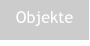 Objekte